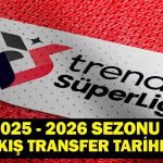 2025-2026 Süper Lig Yaz Transfer Sezonu Ne Zaman Başlayacak? Kış Transfer Sezonu Ne Zaman Başlayacak? TFF Açıkladı!