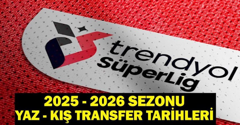 2025-2026 Süper Lig Yaz Transfer Sezonu Ne Zaman Başlayacak? Kış Transfer Sezonu Ne Zaman Başlayacak? TFF Açıkladı!